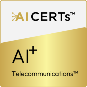 AI+ Telecommunications™